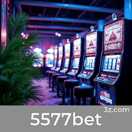 5577bet - Cassino Online Seguro e Divertido