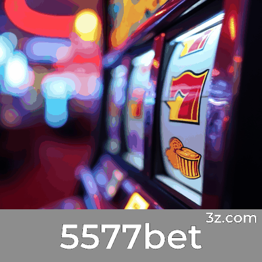 5577bet - Cassino Online Seguro e Divertido