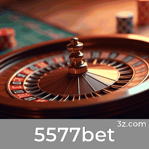 5577bet: Desbloqueie Experiências Exclusivas com Suas Vantagens de Membro